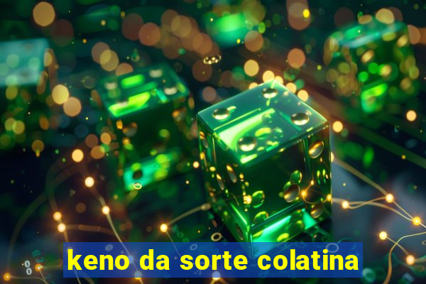 keno da sorte colatina